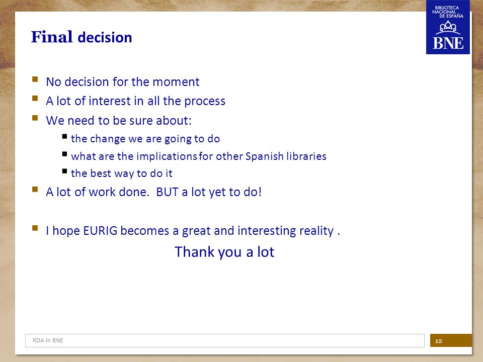 Final decision Thank you a lot No decision for the moment