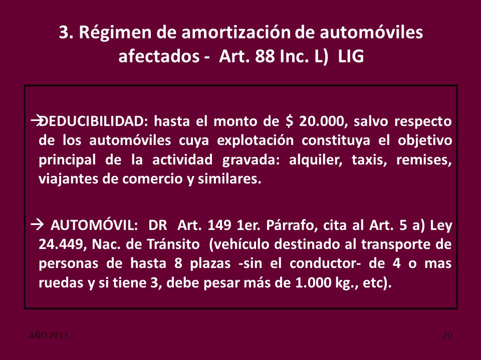 3. Régimen de amortización de automóviles afectados - Art. 88 Inc