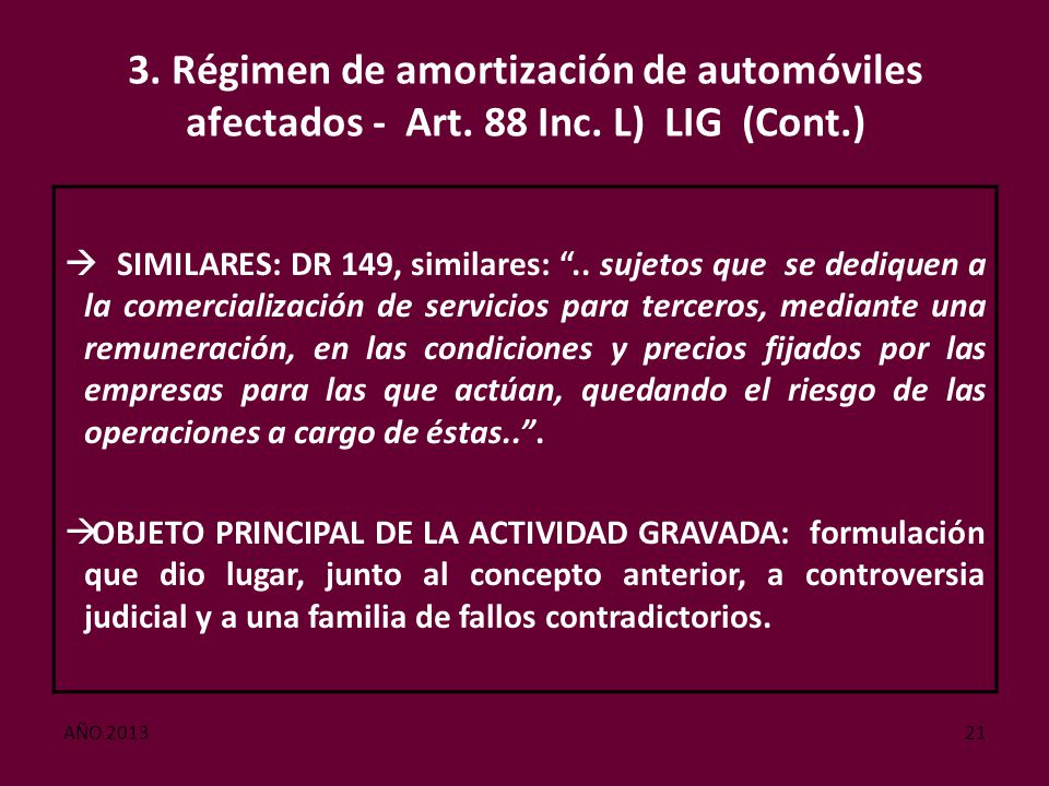 3. Régimen de amortización de automóviles afectados - Art. 88 Inc