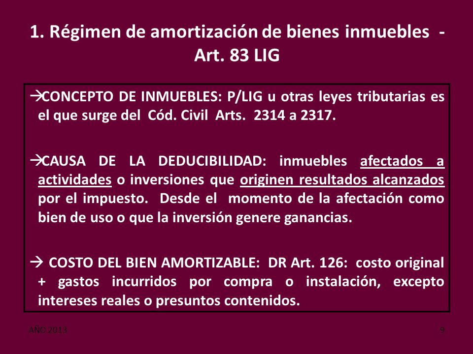 1. Régimen de amortización de bienes inmuebles - Art. 83 LIG