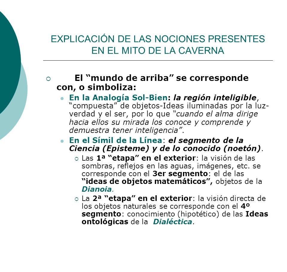 EXPLICACIÓN DE LAS NOCIONES PRESENTES EN EL MITO DE LA CAVERNA