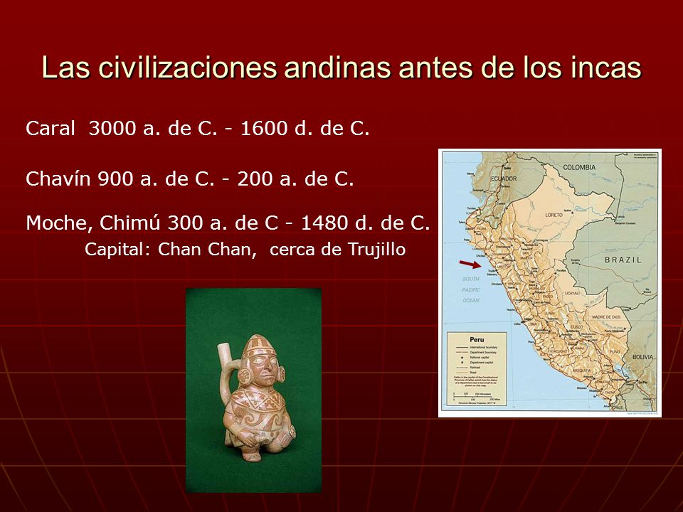 Las civilizaciones andinas antes de los incas