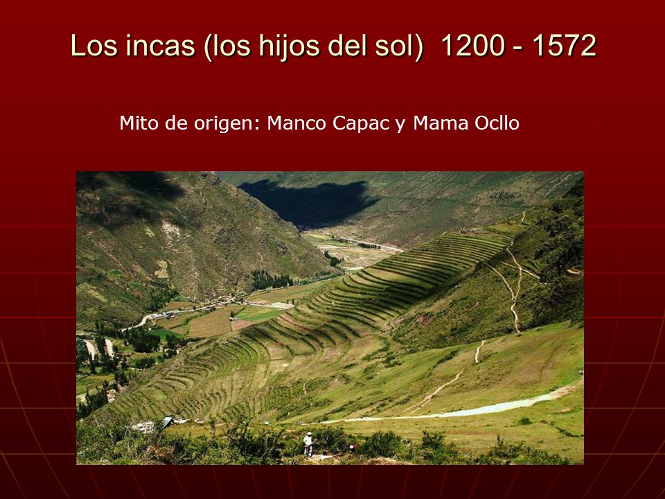 Los incas (los hijos del sol)