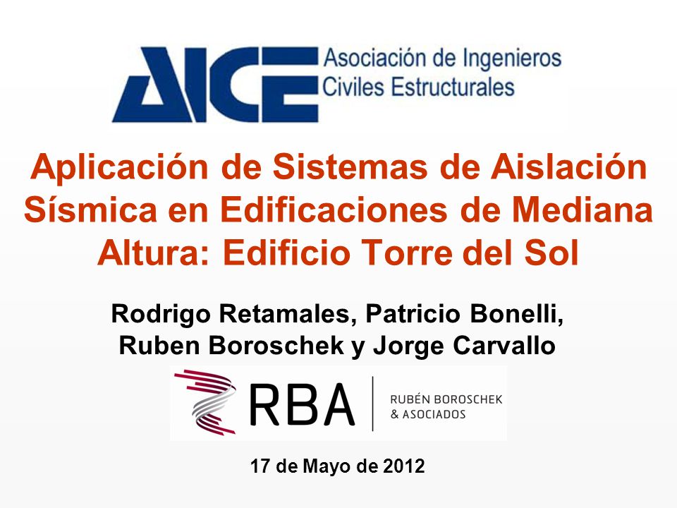 Aplicación de Sistemas de Aislación Sísmica en Edificaciones de Mediana Altura: Edificio Torre del Sol