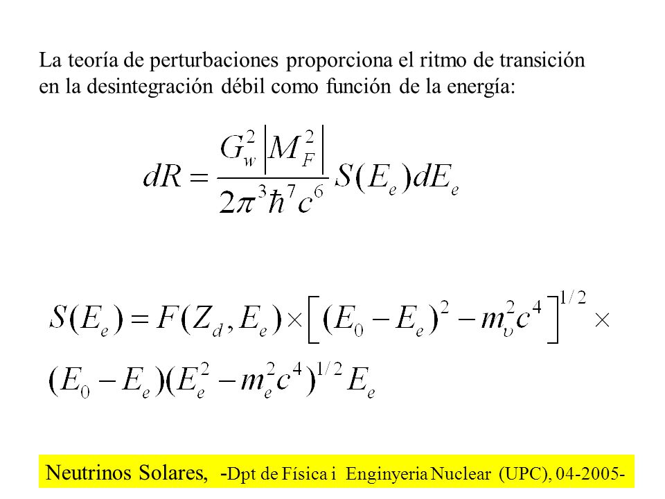 La teoría de perturbaciones proporciona el ritmo de transición