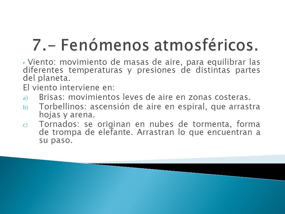 7.- Fenómenos atmosféricos.