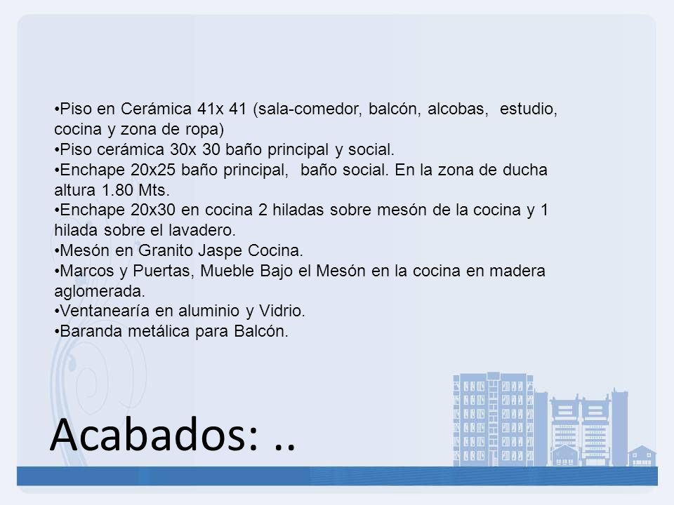 Piso en Cerámica 41x 41 (sala-comedor, balcón, alcobas, estudio, cocina y zona de ropa)