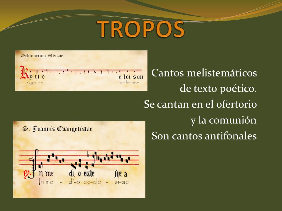 TROPOS Cantos melistemáticos de texto poético.