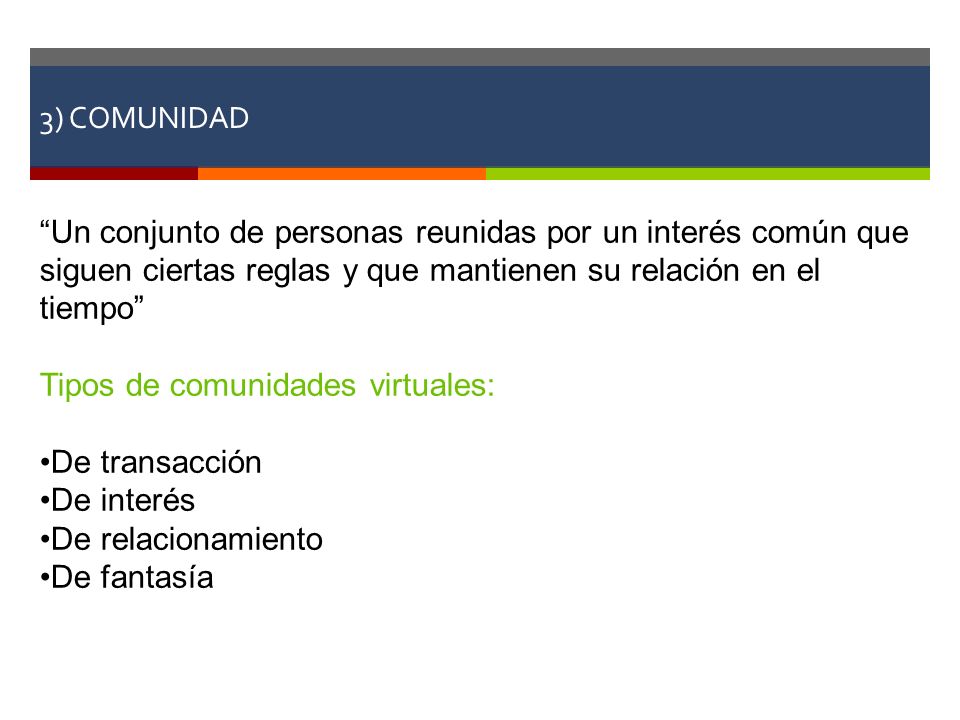 Tipos de comunidades virtuales: De transacción De interés