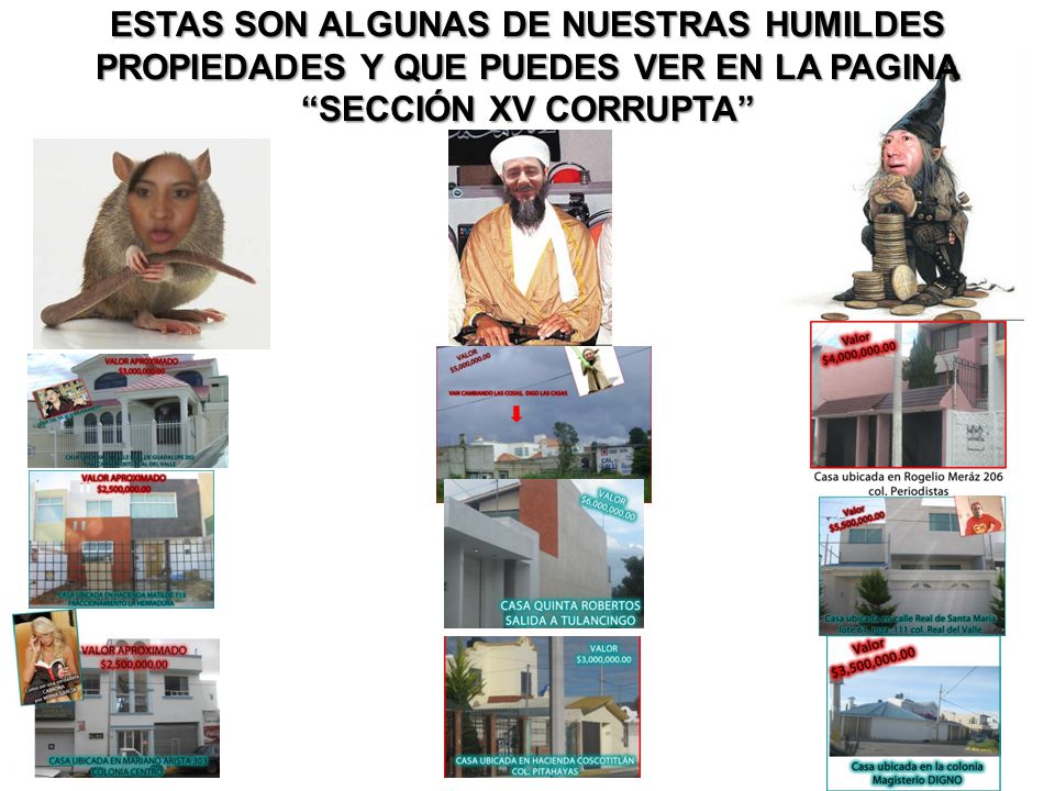 ESTAS SON ALGUNAS DE NUESTRAS HUMILDES PROPIEDADES Y QUE PUEDES VER EN LA PAGINA SECCIÓN XV CORRUPTA