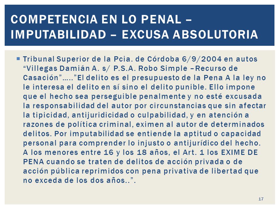 Competencia EN LO PENAL – imputabilidad – excusa absolutoria