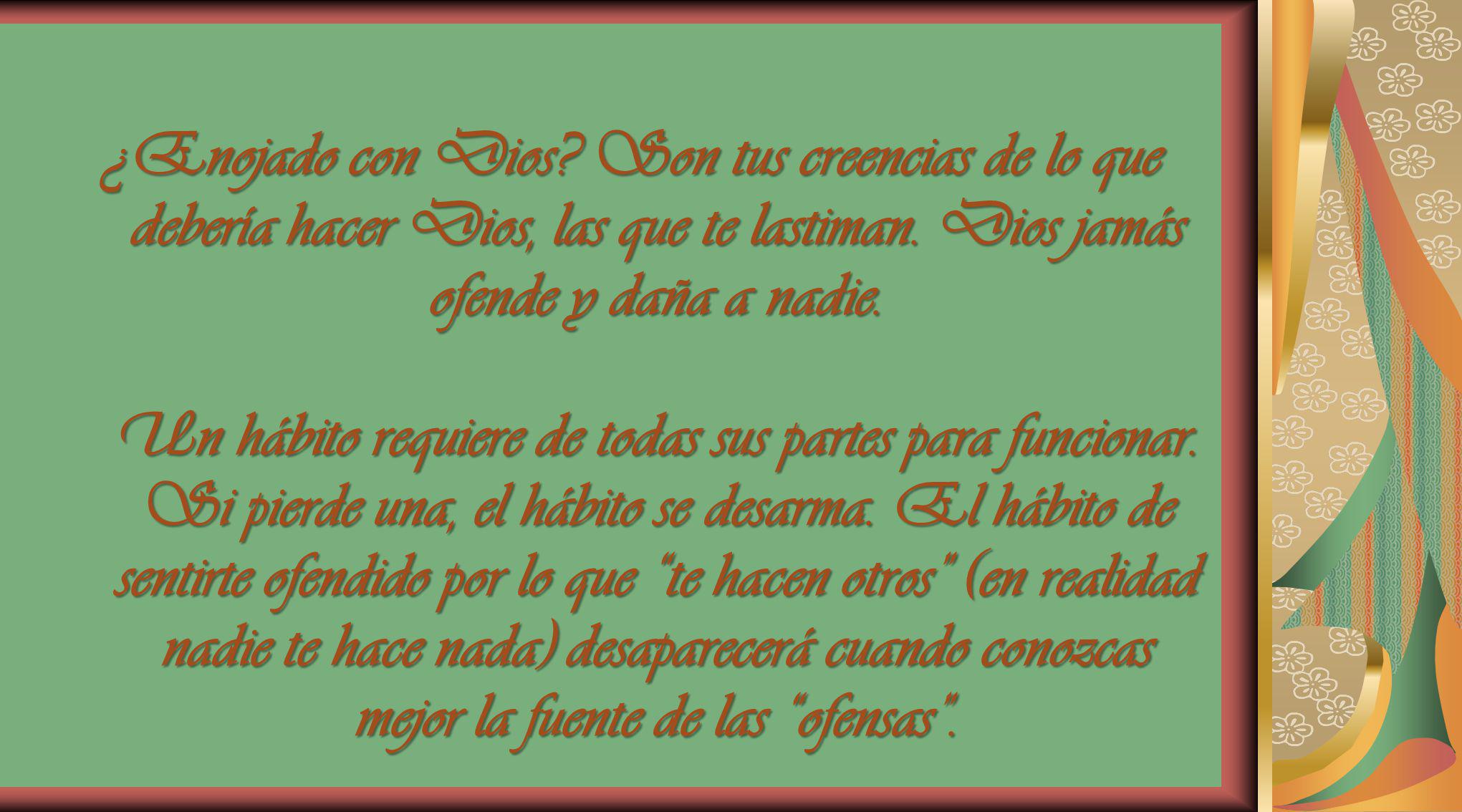 ¿Enojado con Dios. Son tus creencias de lo que debería hacer Dios, las que te lastiman.