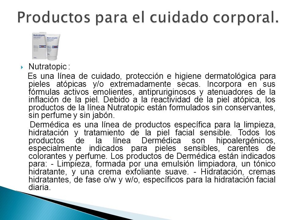 Productos para el cuidado corporal.