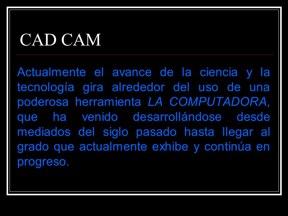CAD CAM