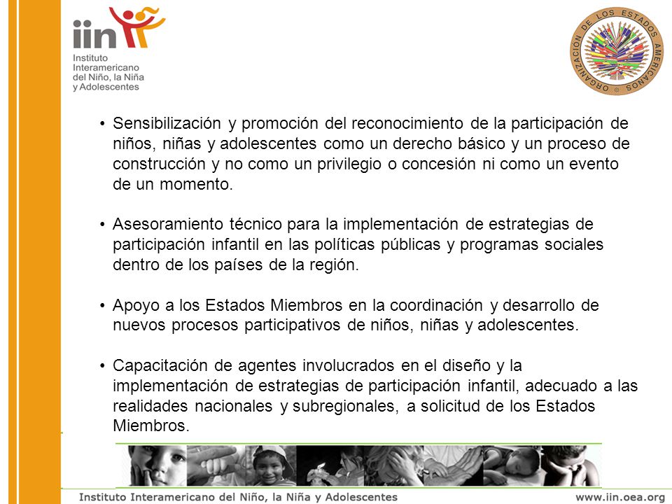 Sensibilización y promoción del reconocimiento de la participación de niños, niñas y adolescentes como un derecho básico y un proceso de construcción y no como un privilegio o concesión ni como un evento de un momento.