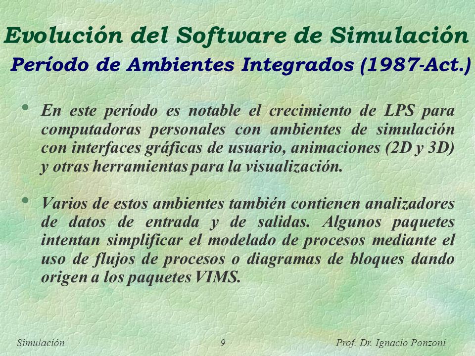 Evolución del Software de Simulación Período de Ambientes Integrados (1987-Act.)