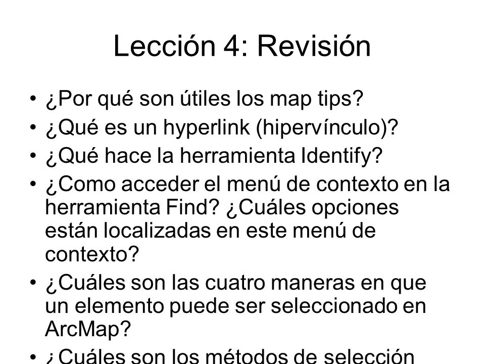 Lección 4: Revisión ¿Por qué son útiles los map tips