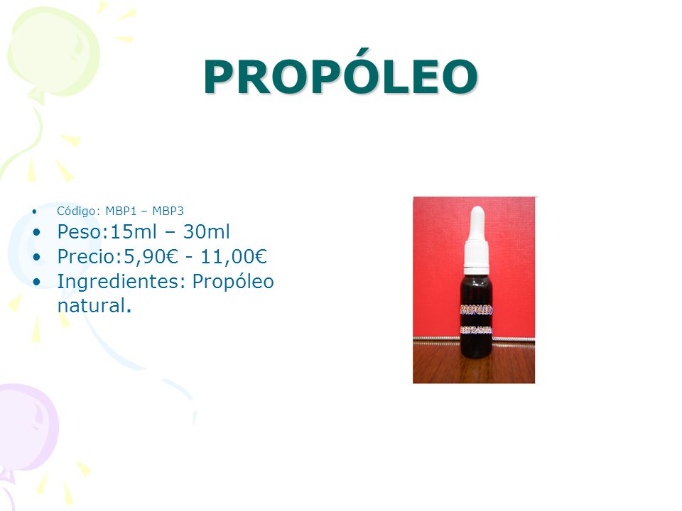 PROPÓLEO Peso:15ml – 30ml Precio:5,90€ - 11,00€