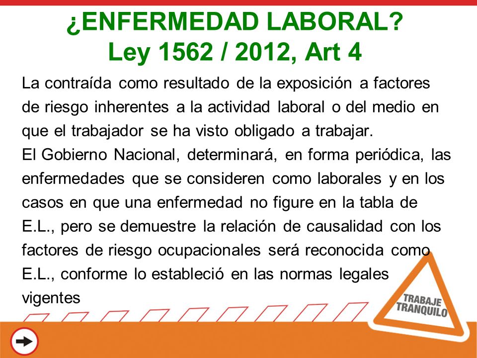 ¿ENFERMEDAD LABORAL Ley 1562 / 2012, Art 4