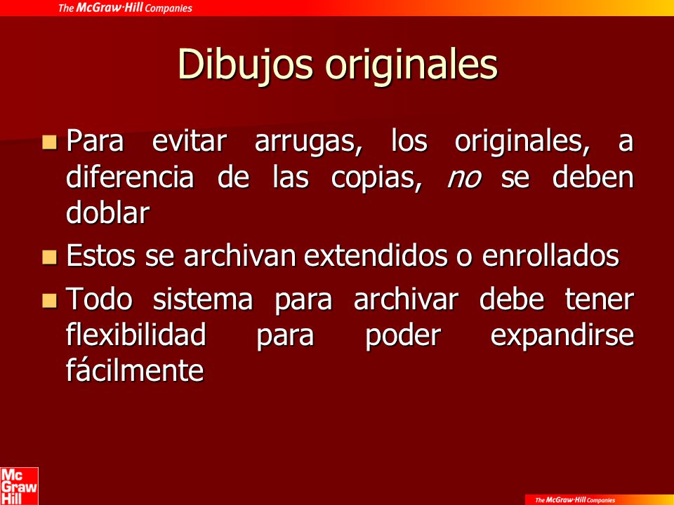 Dibujos originales Para evitar arrugas, los originales, a diferencia de las copias, no se deben doblar.
