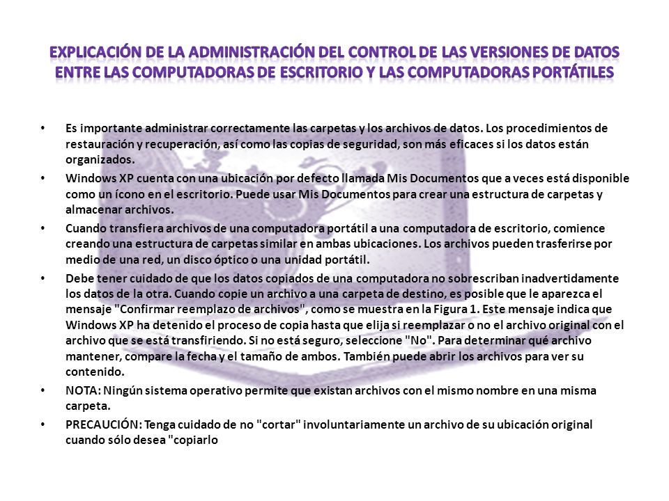 Explicación de la administración del control de las versiones de datos entre las computadoras de escritorio y las computadoras portátiles