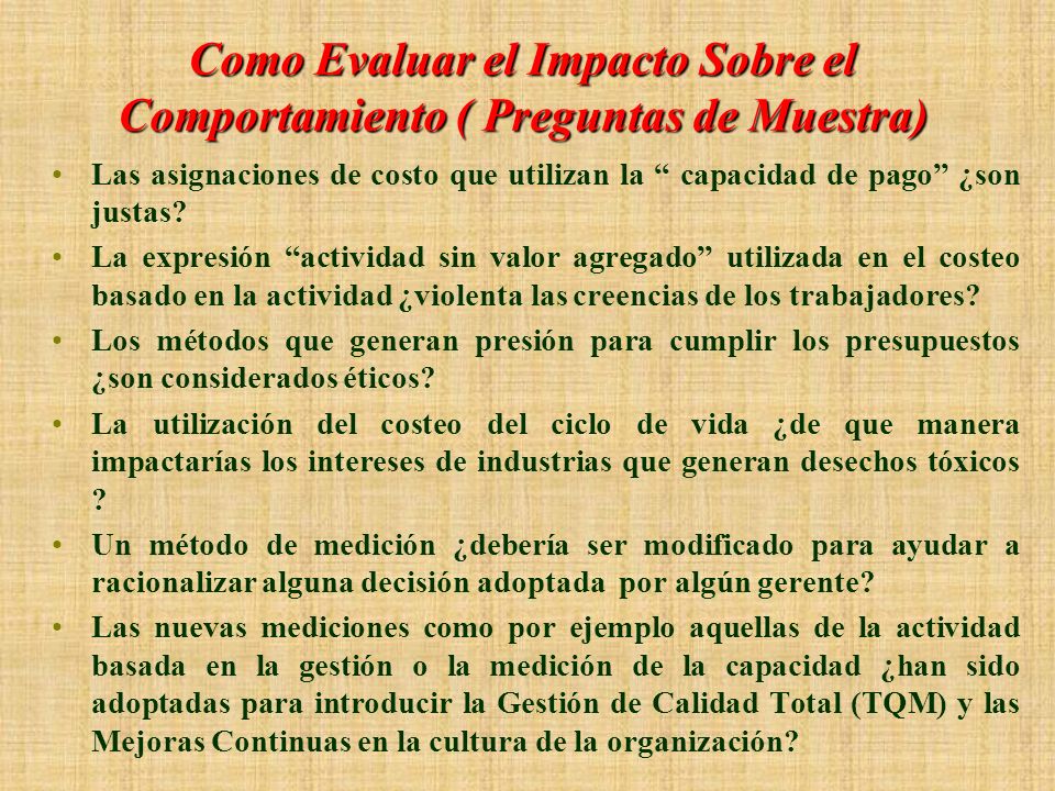 Como Evaluar el Impacto Sobre el Comportamiento ( Preguntas de Muestra)