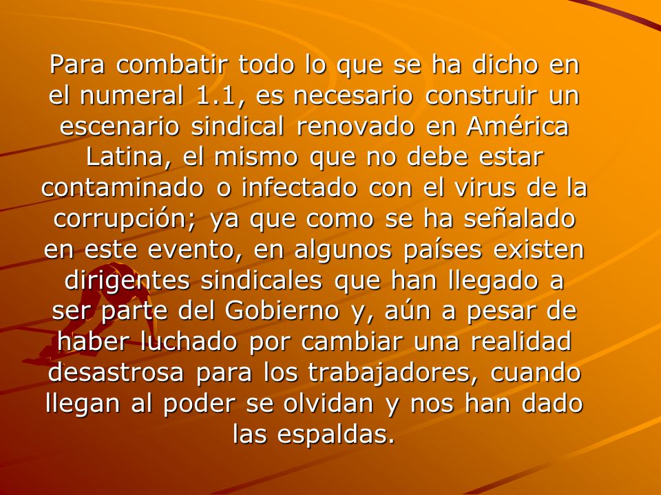 Para combatir todo lo que se ha dicho en el numeral 1