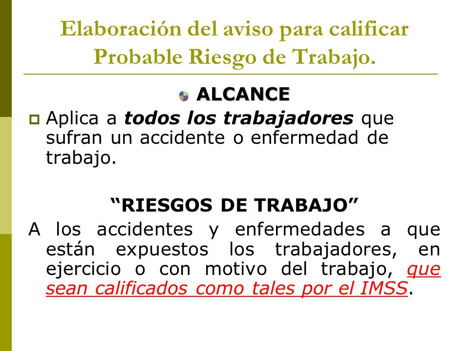 Elaboración del aviso para calificar Probable Riesgo de Trabajo.