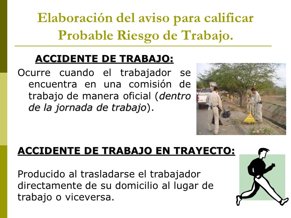 Elaboración del aviso para calificar Probable Riesgo de Trabajo.