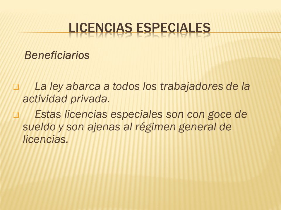 licencias especiales Beneficiarios