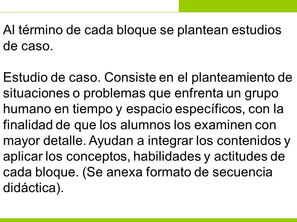 Al término de cada bloque se plantean estudios de caso.