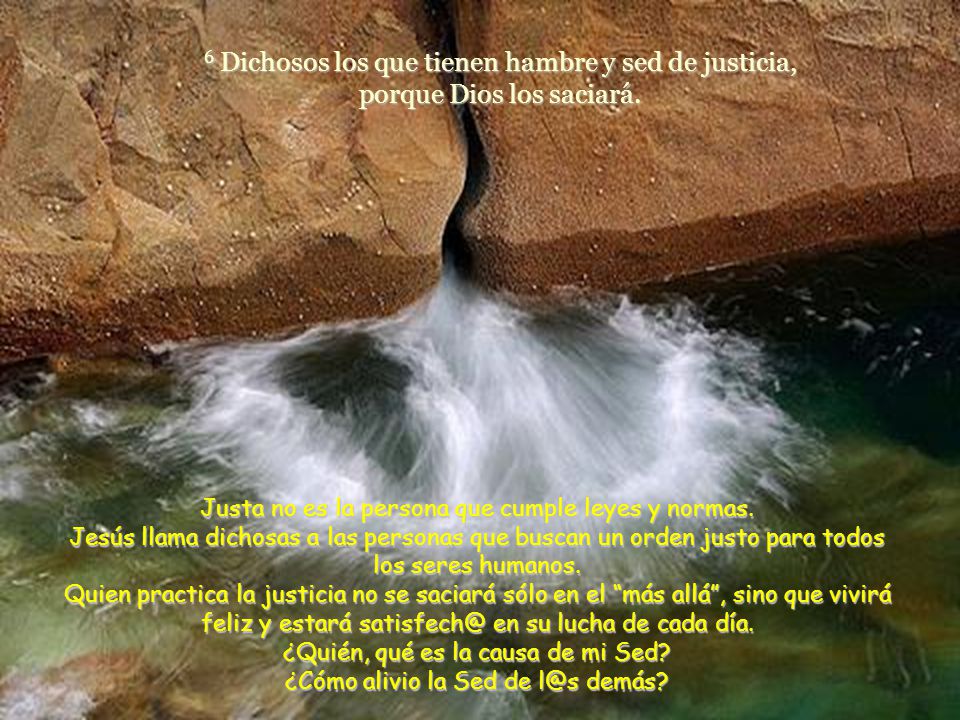 Justa no es la persona que cumple leyes y normas.