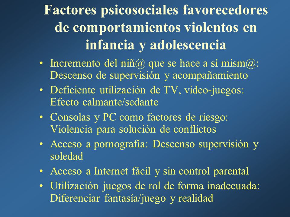 Factores psicosociales favorecedores de comportamientos violentos en infancia y adolescencia