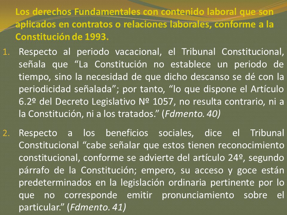 Los derechos Fundamentales con contenido laboral que son aplicados en contratos o relaciones laborales, conforme a la Constitución de 1993.