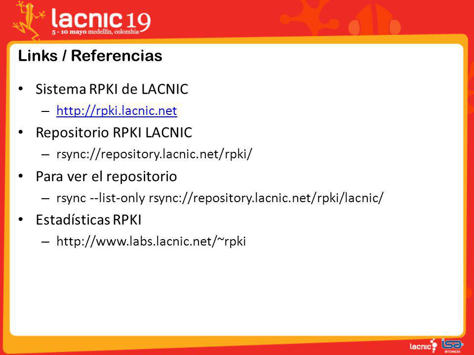 Repositorio RPKI LACNIC Para ver el repositorio Estadísticas RPKI
