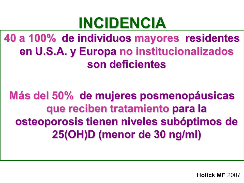 INCIDENCIA 40 a 100% de individuos mayores residentes en U.S.A. y Europa no institucionalizados son deficientes.