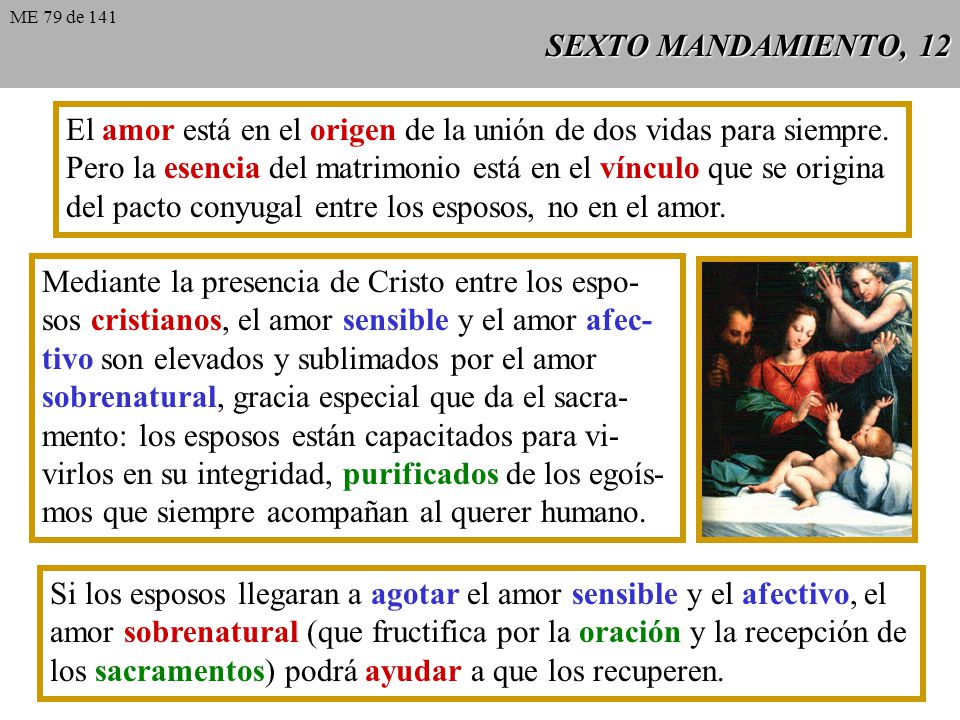 El amor está en el origen de la unión de dos vidas para siempre.