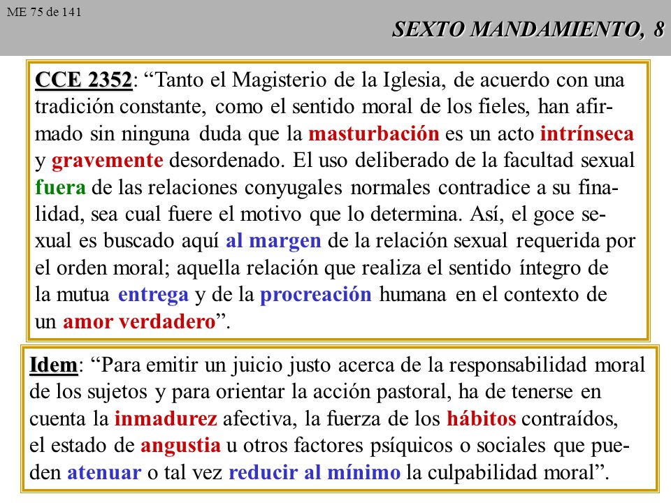 CCE 2352: Tanto el Magisterio de la Iglesia, de acuerdo con una