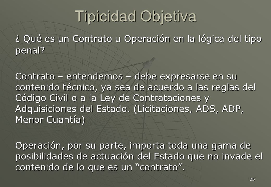Tipicidad Objetiva ¿ Qué es un Contrato u Operación en la lógica del tipo penal