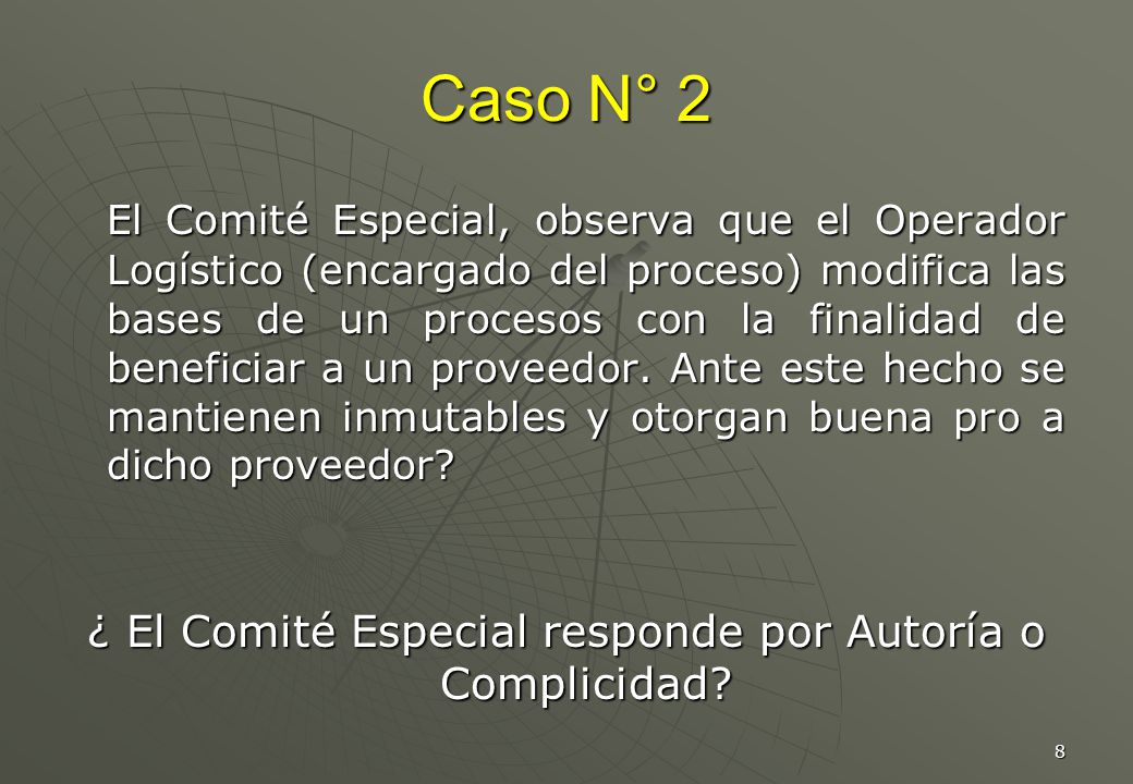 ¿ El Comité Especial responde por Autoría o Complicidad