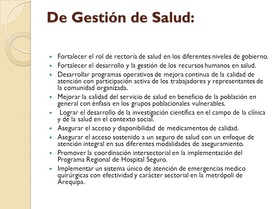 De Gestión de Salud: Fortalecer el rol de rectoría de salud en los diferentes niveles de gobierno.