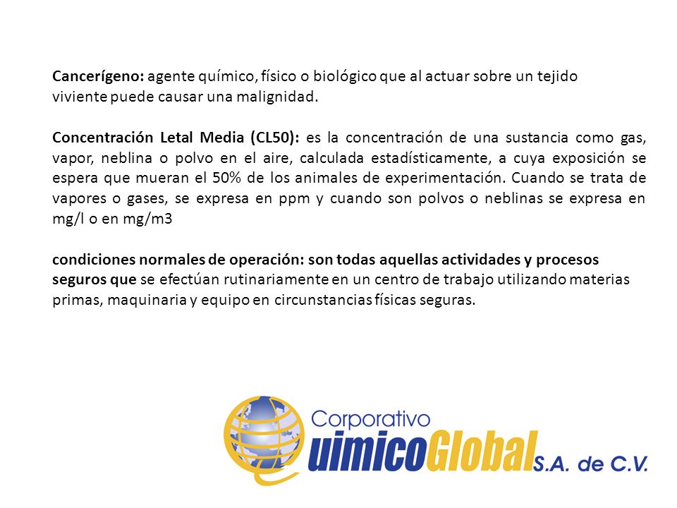 Cancerígeno: agente químico, físico o biológico que al actuar sobre un tejido