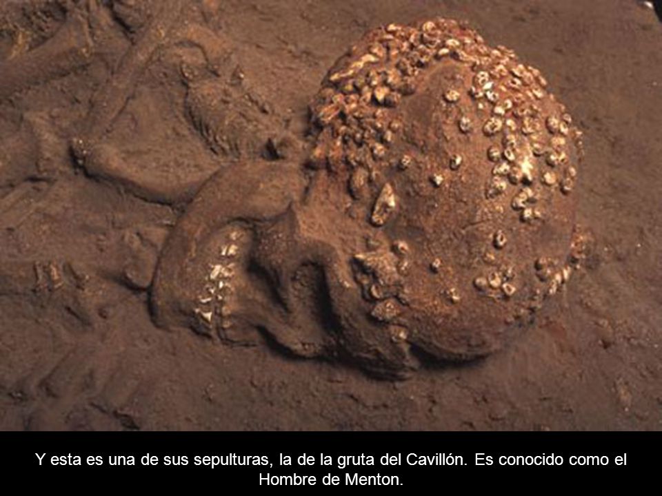 Y esta es una de sus sepulturas, la de la gruta del Cavillón