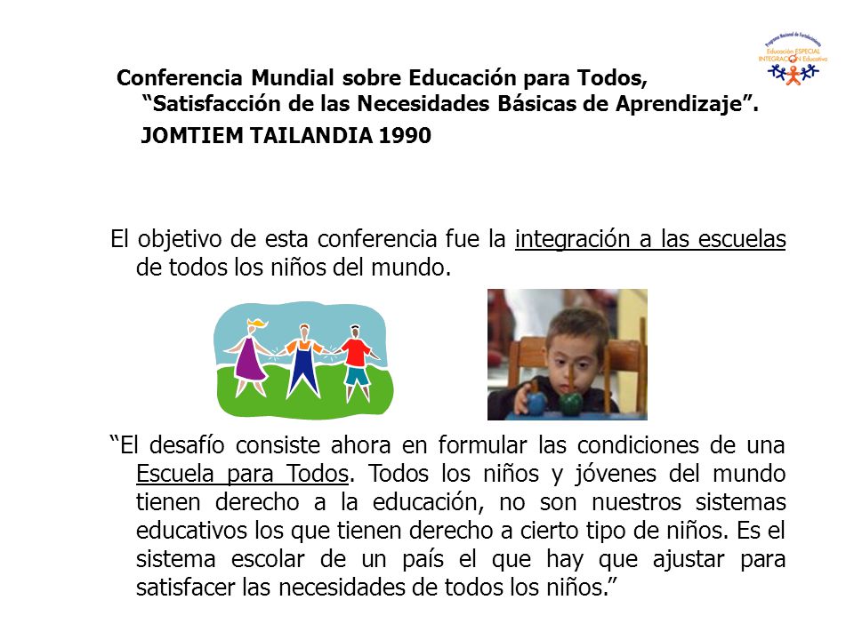 Conferencia Mundial sobre Educación para Todos, Satisfacción de las Necesidades Básicas de Aprendizaje .