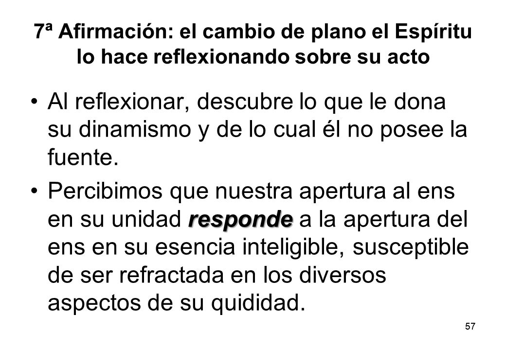 7ª Afirmación: el cambio de plano el Espíritu lo hace reflexionando sobre su acto