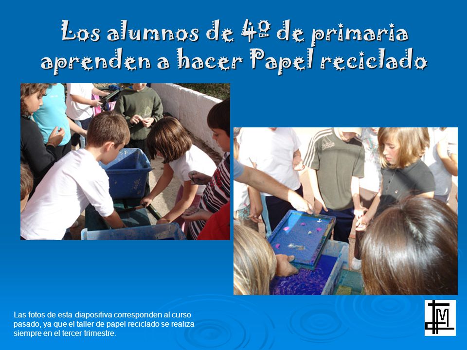 Los alumnos de 4º de primaria aprenden a hacer Papel reciclado