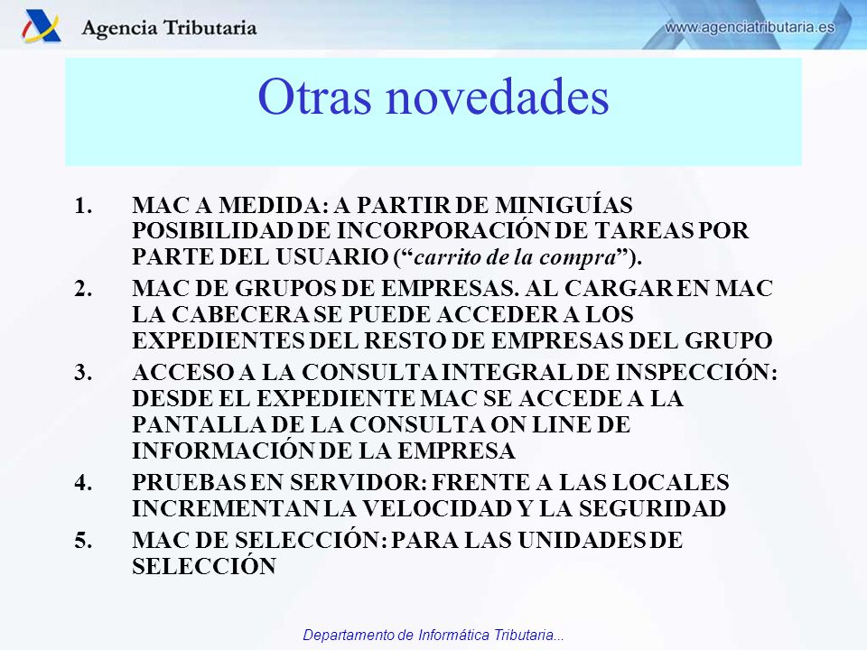 Otras novedades MAC A MEDIDA: A PARTIR DE MINIGUÍAS POSIBILIDAD DE INCORPORACIÓN DE TAREAS POR PARTE DEL USUARIO ( carrito de la compra ).