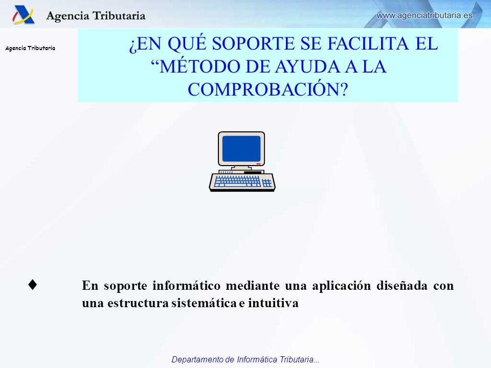 ¿EN QUÉ SOPORTE SE FACILITA EL MÉTODO DE AYUDA A LA COMPROBACIÓN