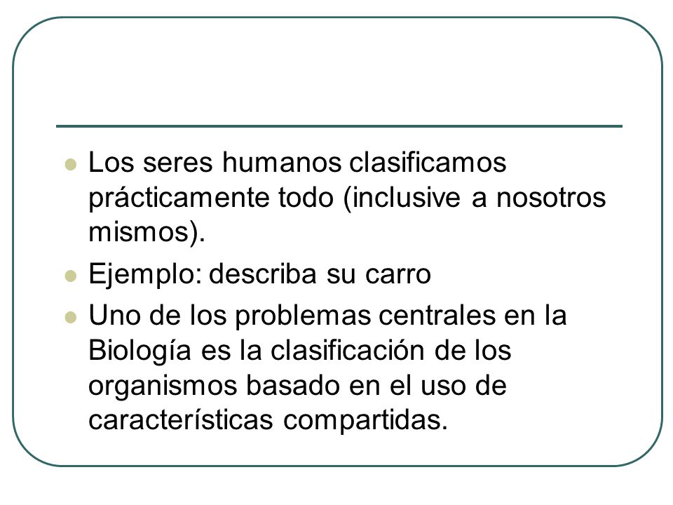 Los seres humanos clasificamos prácticamente todo (inclusive a nosotros mismos).