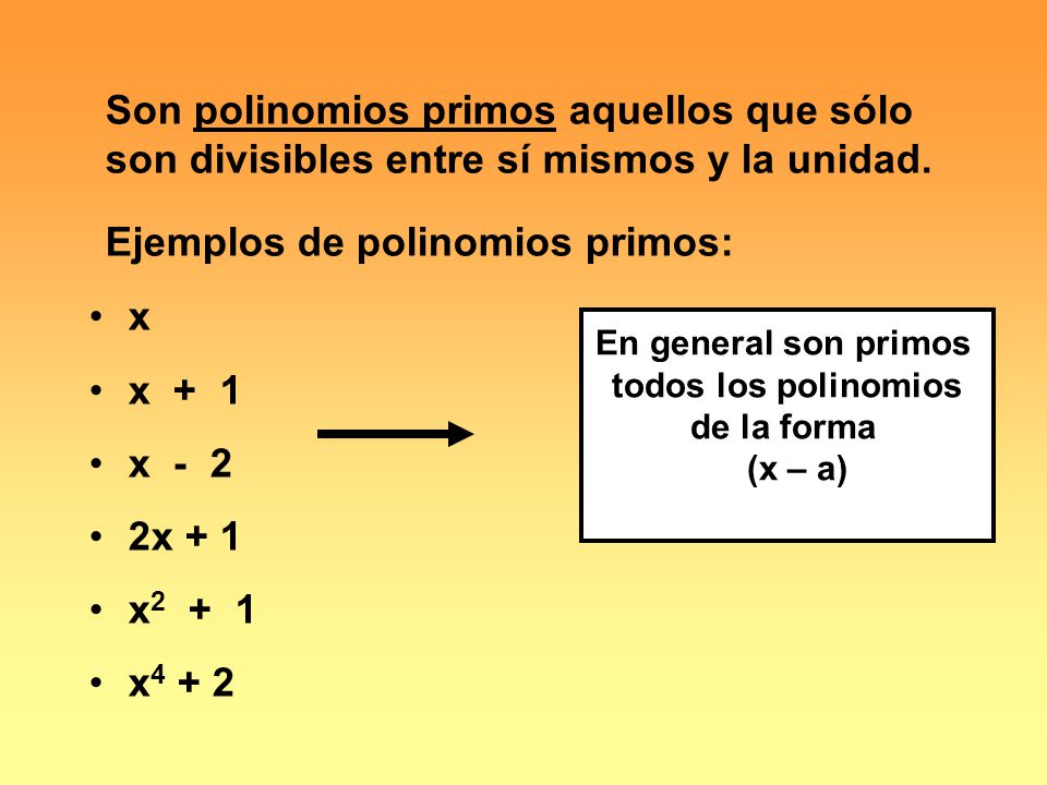 Ejemplos de polinomios primos: